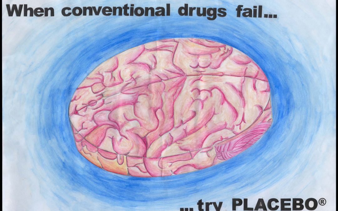 When Conventional Drugs Fail Try Placebo